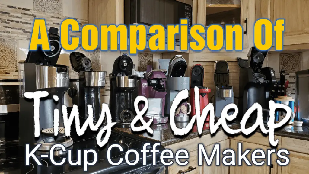 7 of the Smallest KCup Coffee Makers Compared Which Is Best for Travel?